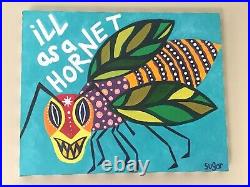 Original Southern Folk Art ill as a hornet Colliquialism Saying Outsider Art