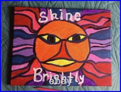 Shine Brightly motivational poster FOLK ART trippy neon PAINTING by USA artist
